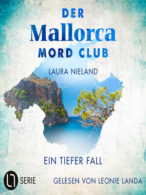 cover image of Ein tiefer Fall--Der Mallorca Mord Club, Folge 3 (Ungekürzt)